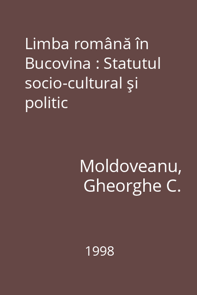 Limba română în Bucovina : Statutul socio-cultural şi politic