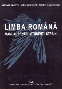 Limba română. Manual pentru studenţii străini : anul pregătitor - semestrul I