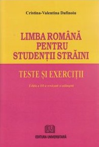 Limba română pentru studenţii străini : teste şi exerciţii