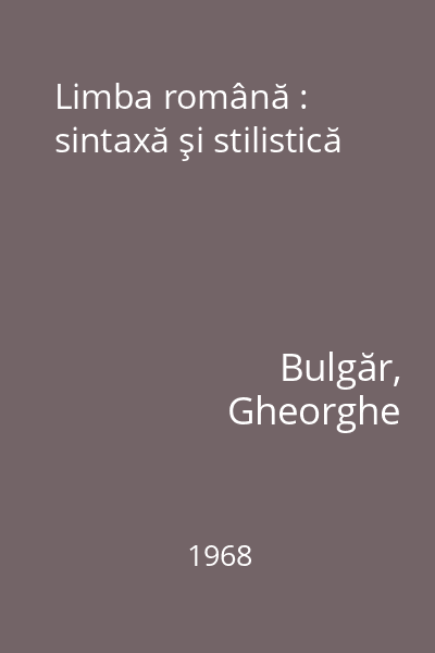 Limba română : sintaxă şi stilistică