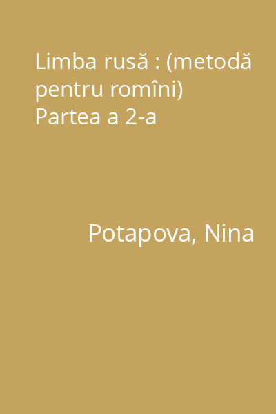 Limba rusă : (metodă pentru romîni) Partea a 2-a