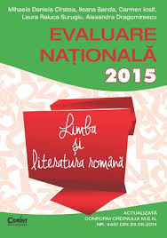 Limba şi literatura română : evaluare naţională 2015