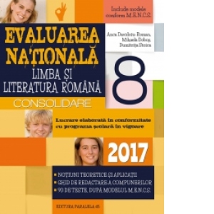 Limba şi literatura română : evaluarea naţională 2017