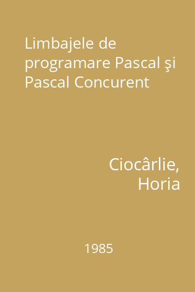 Limbajele de programare Pascal şi Pascal Concurent