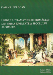 Limbajul dramaturgiei româneşti din prima jumătate a secolului al XIX-lea