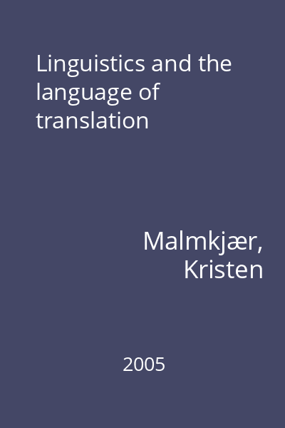 Linguistics and the language of translation