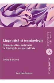 Lingvistică şi terminologie : hermeneutica metaforei în limbajele specializate