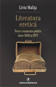 Literatura eretică : texte cenzurate politic între 1949 şi 1977