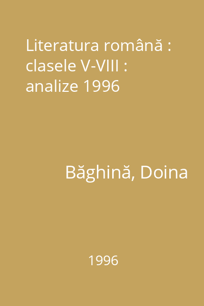 Literatura română : clasele V-VIII : analize 1996