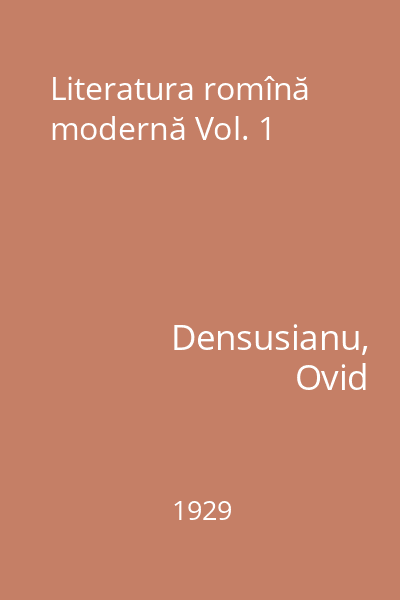 Literatura romînă modernă Vol. 1