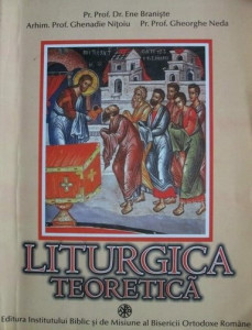 Liturgica teoretică : manual pentru seminariile teologice