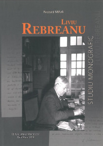 Liviu Rebreanu : studiu monografic