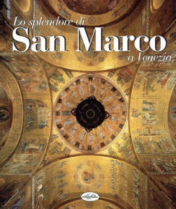 Lo splendore di San Marco a Venezia