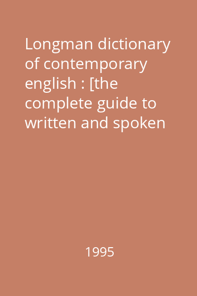 Longman dictionary of contemporary english : [the complete guide to written and spoken English]