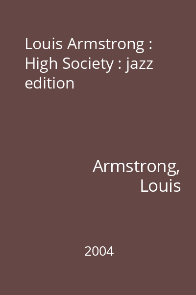Louis Armstrong : High Society : jazz edition