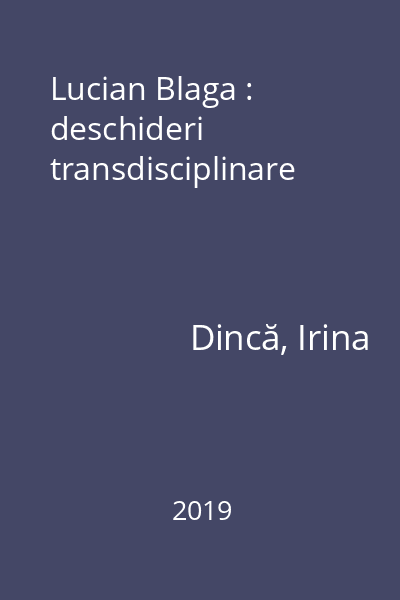 Lucian Blaga : deschideri transdisciplinare