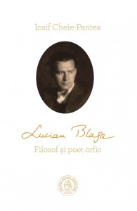 Lucian Blaga : filosof şi poet orfic