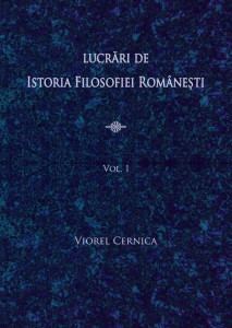 Lucrări de istoria filosofiei româneşti Vol. 1