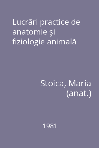 Lucrări practice de anatomie şi fiziologie animală