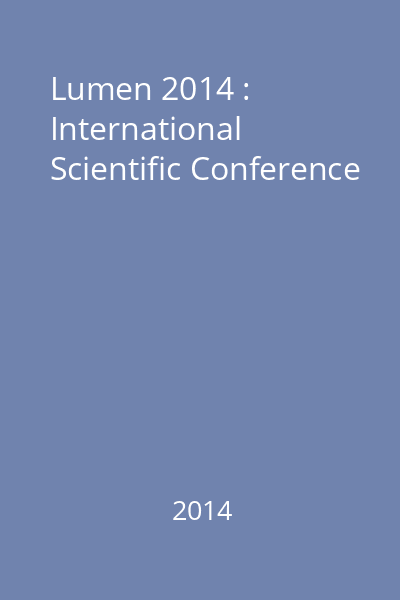 Lumen 2014 : International Scientific Conference