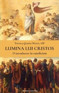 Lumina lui Cristos : o introducere în catolicism