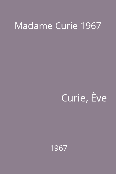 Madame Curie 1967