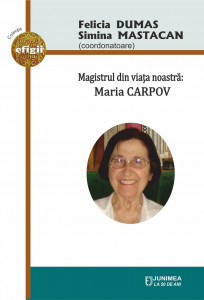 Magistrul din viaţa noastră : Maria Carpov