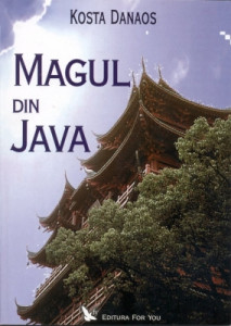 Magul din Java : învăţăturile unui Nemuritor Taoist Autentic