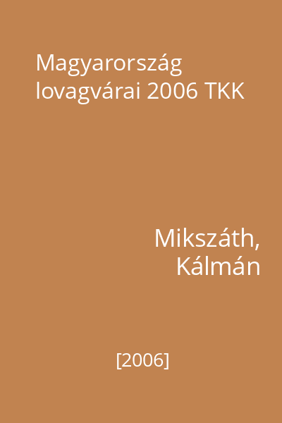Magyarország lovagvárai 2006 TKK