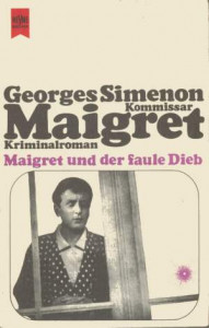 Maigret und der faule Dieb : kriminalroman