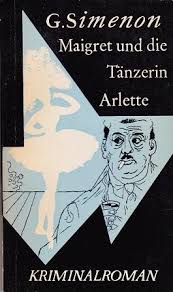 Maigret und die Tänzerin Arlette : kriminalroman