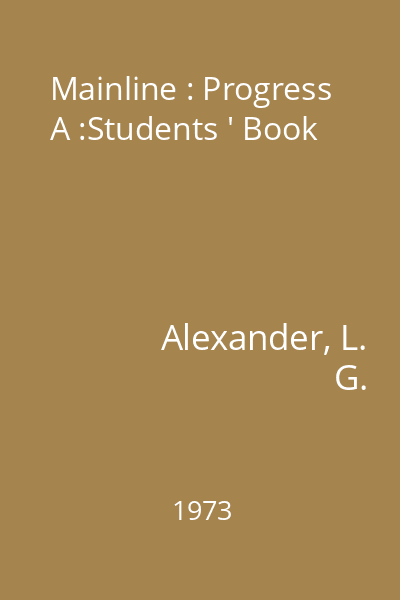 Mainline : Progress A :Students ' Book