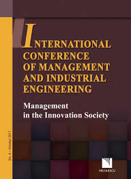 Management in the innovation society : the 8-th International Conference of Management and Industrial Engineering ICMIE 2017