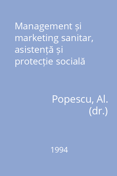 Management și marketing sanitar, asistență și protecție socială