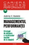 Managementul performanţei : strategii de obţinere a rezultatelor maxime de la angajaţi