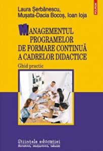 Managementul programelor de formare continuă a cadrelor didactice : ghid practic