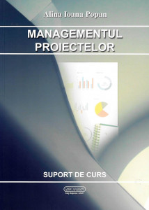 Managementul proiectelor : suport de curs