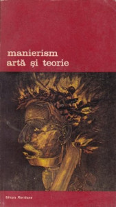 Manierism : artă şi teorie