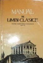 Manual de limbi clasice pentru seminariile teologice : anul IV