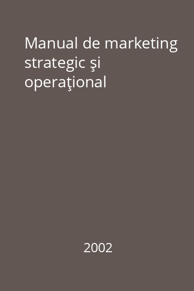 Manual de marketing strategic şi operaţional
