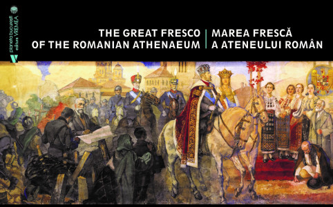 Marea Frescă a Ateneului Român = The great fresco of the Romanian Athenaeum