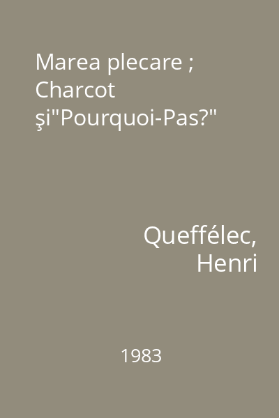 Marea plecare ; Charcot şi"Pourquoi-Pas?"