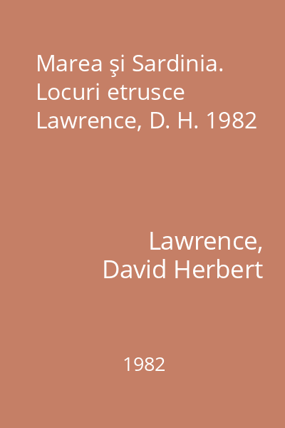 Marea şi Sardinia. Locuri etrusce Lawrence, D. H. 1982