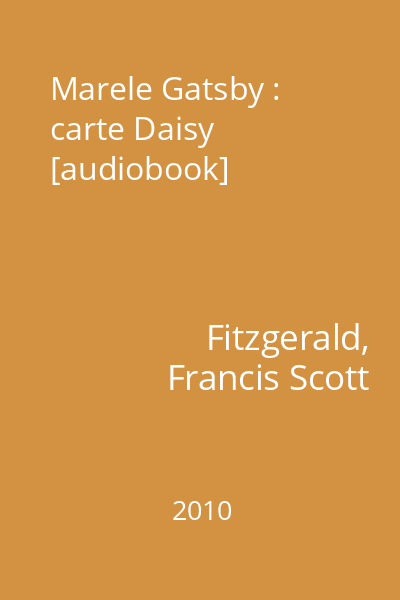 Marele Gatsby : carte Daisy [audiobook]