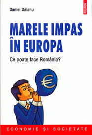 Marele impas în Europa : ce poate face România?