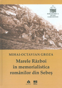 Marele război în memorialistica românilor din Sebeş