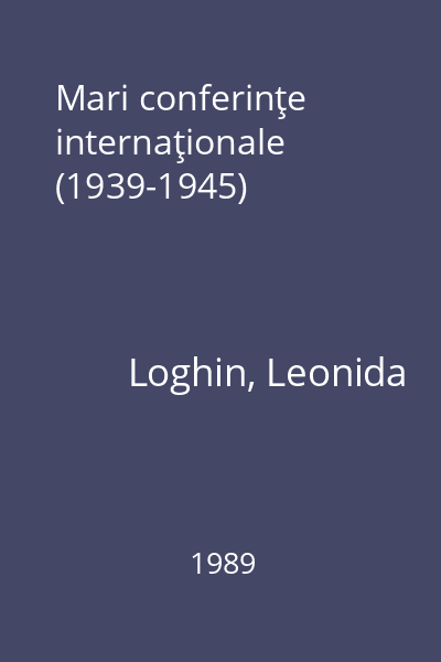 Mari conferinţe internaţionale (1939-1945)