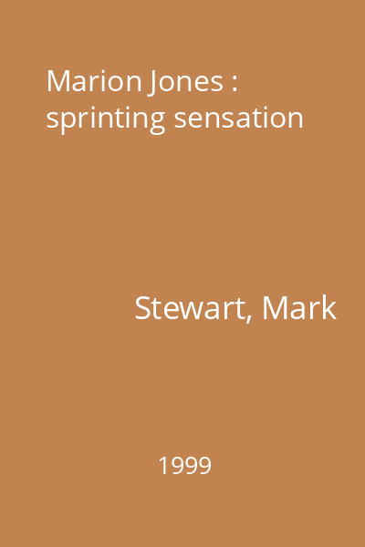 Marion Jones : sprinting sensation