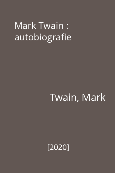 Mark Twain : autobiografie
