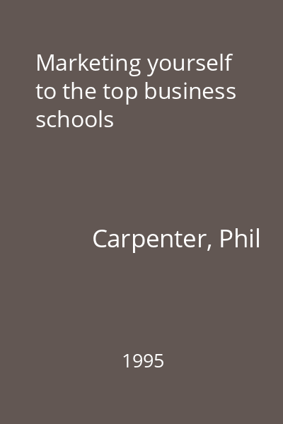 Marketing yourself to the top business schools